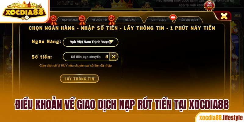 Điều khoản về giao dịch nạp rút tiền tại Xocdia88